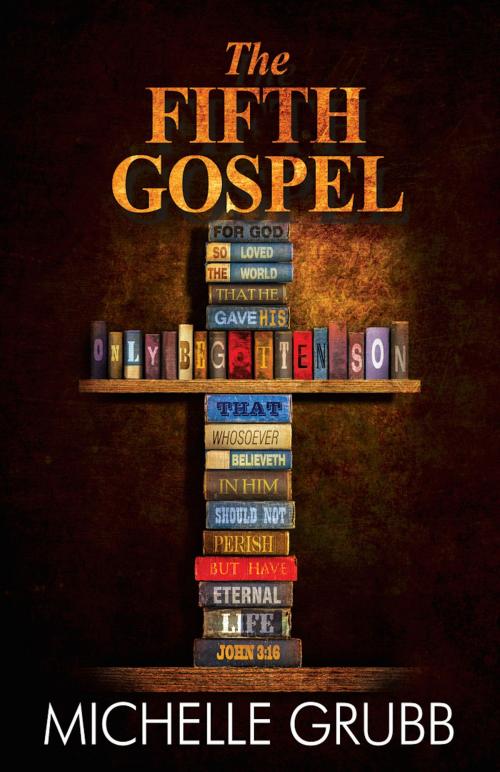 Cover of the book The Fifth Gospel by Michelle Grubb, Bold Strokes Books, Inc.