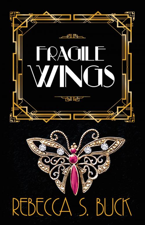 Cover of the book Fragile Wings by Rebecca S. Buck, Bold Strokes Books, Inc.