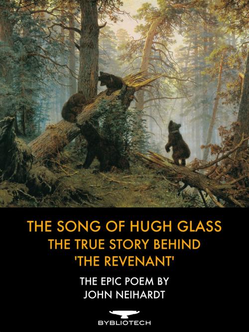 Cover of the book The Song of Hugh Glass by John Neihardt, Bybliotech