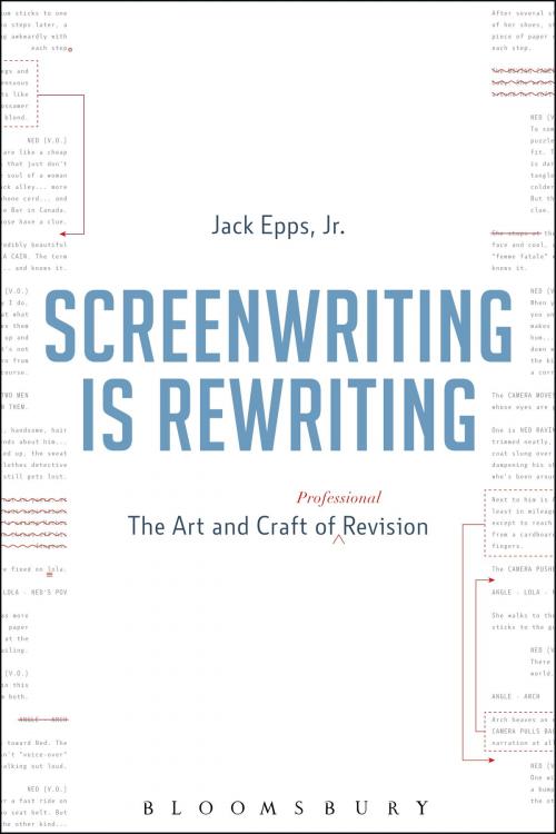 Cover of the book Screenwriting is Rewriting by Jack Epps, Jr., Bloomsbury Publishing