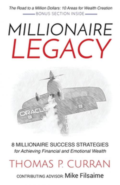 Cover of the book Millionaire Legacy by Thomas P. Curran, Morgan James Publishing