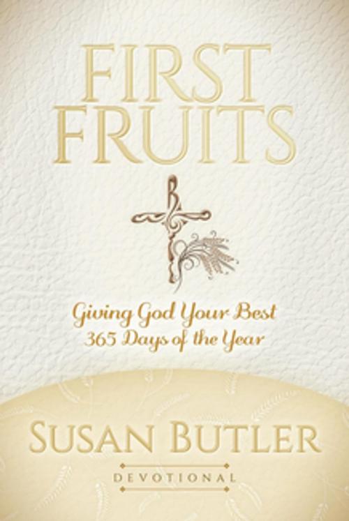 Cover of the book First Fruits by Susan Butler, Morgan James Publishing