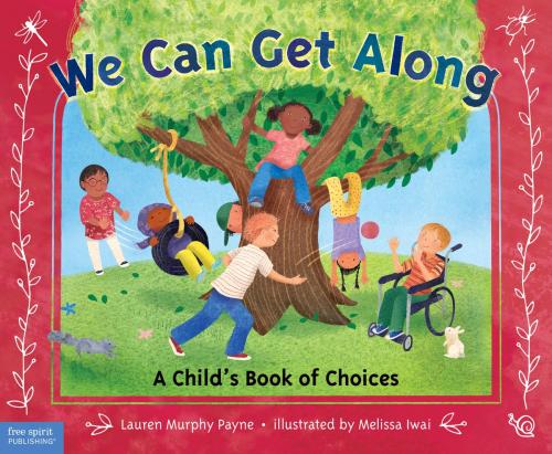 Cover of the book We Can Get Along by Lauren Murphy Payne, M.S.W., LCSW, Free Spirit Publishing