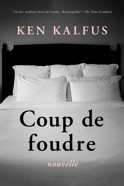 Cover of the book Coup de foudre by Ken Kalfus, Bloomsbury Publishing