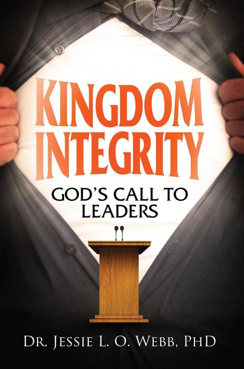 Cover of the book Kingdom Integrity by Jessie L O Webb, Jessie Webb