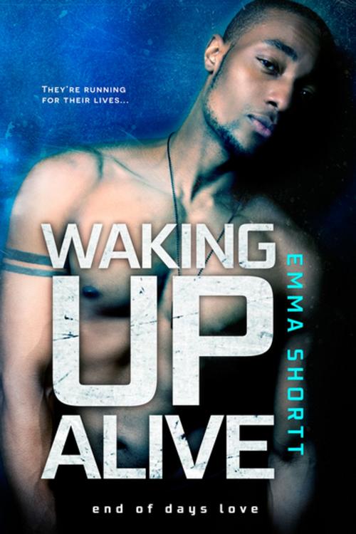 Cover of the book Waking Up Alive by Emma Shortt, Entangled Publishing, LLC