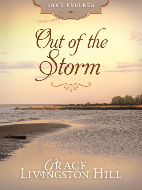 Cover of the book Out of the Storm by Grace Livingston Hill, Barbour Publishing, Inc.