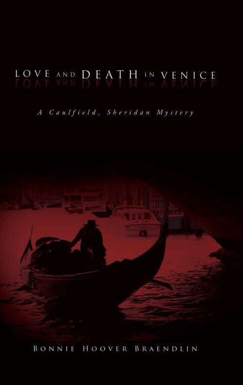 Cover of the book Love and Death in Venice by Bonnie  Braendlin, Langdon Street Press