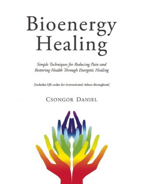 Cover of the book Bioenergy Healing by Csongor Daniel, Skyhorse