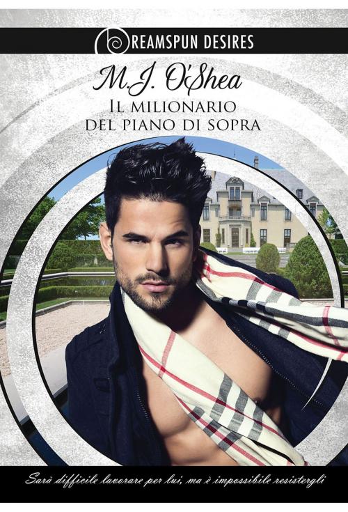 Cover of the book Il milionario del piano di sopra by M.J. O'Shea, Dreamspinner Press
