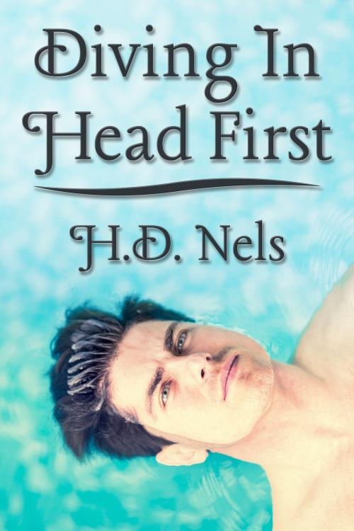 Cover of the book Diving In Head First by H.D. Nels, JMS Books LLC