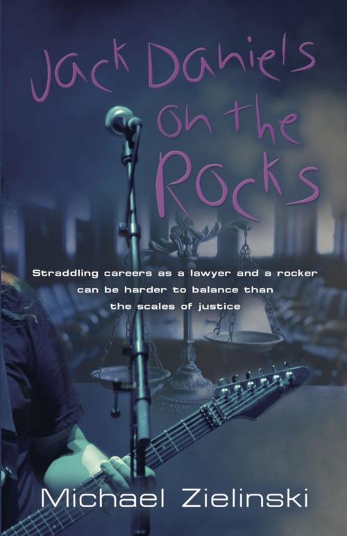 Cover of the book Jack Daniels on the Rocks by Michael Zielinski, BookLocker.com, Inc.