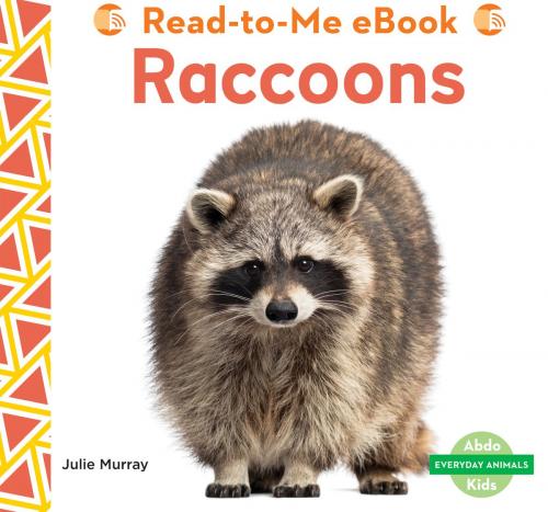 Cover of the book Raccoons by Julie Murray, ABDO