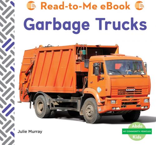 Cover of the book Garbage Trucks by Julie Murray, ABDO
