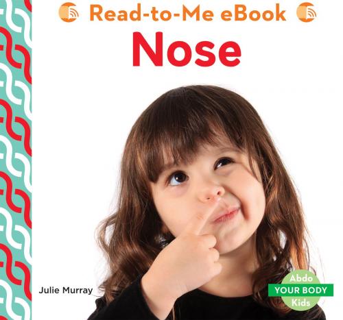 Cover of the book Nose by Julie Murray, ABDO