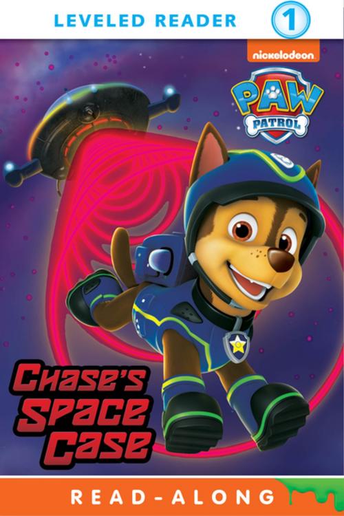 Cover of the book Chase's Space Case (PAW Patrol) by Nickelodeon Publishing, Nickelodeon Publishing