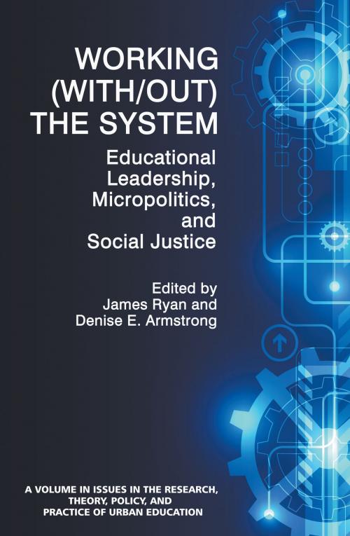 Cover of the book Working (With/out) the System by , Information Age Publishing