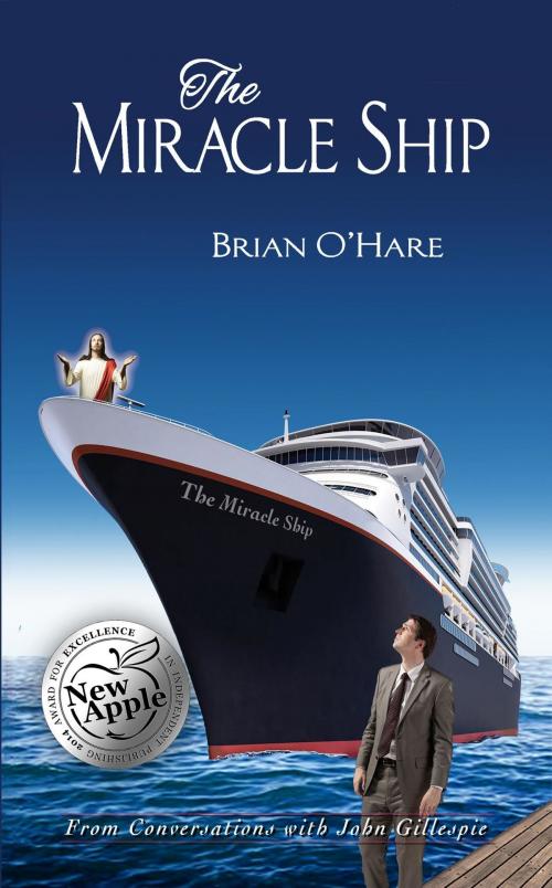 Cover of the book The Miracle Ship by Brian O'Hare, Crimson Cloak Publishing