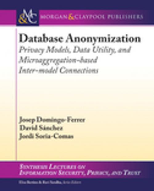 Cover of the book Database Anonymization by David Sánchez, Josep Domingo-Ferrer, Jordi Soria-Comas, Morgan & Claypool Publishers