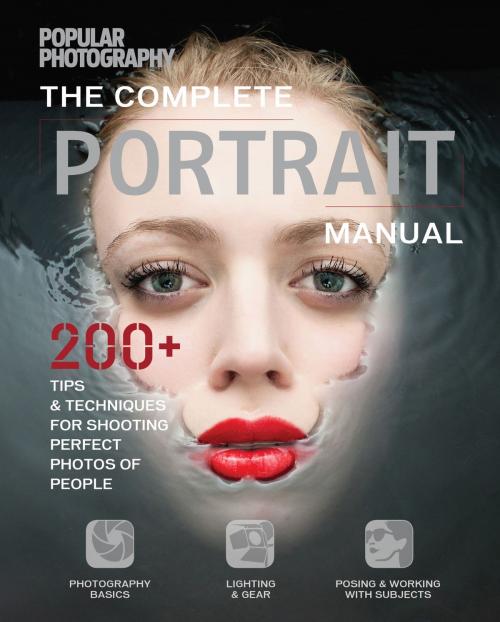 Cover of the book The Complete Portrait Manual by the Editors of Popular Photography Magazine, Weldon Owen