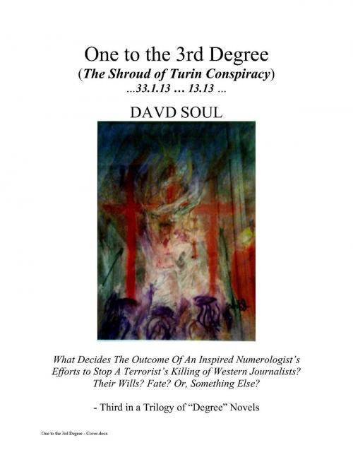 Cover of the book One to the 3rd Degree by Davd  Soul, BookBaby