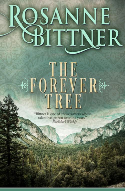 Cover of the book The Forever Tree by Rosanne Bittner, Diversion Books