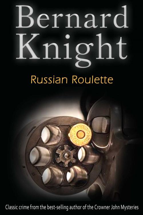Cover of the book Russian Roulette by Bernard Knight, Accent Press