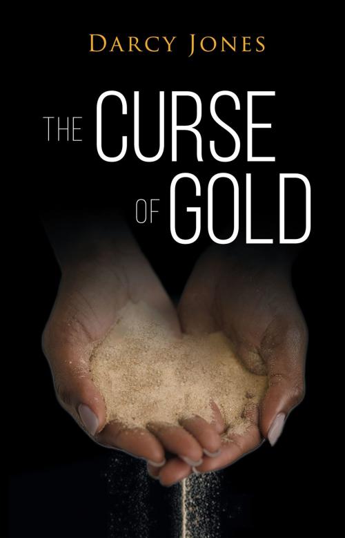 Cover of the book The Curse of Gold by Darcy Jones, ReadOnTime BV