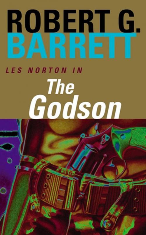 Cover of the book The Godson: A Les Norton Novel 4 by Robert G. Barrett, Pan Macmillan Australia