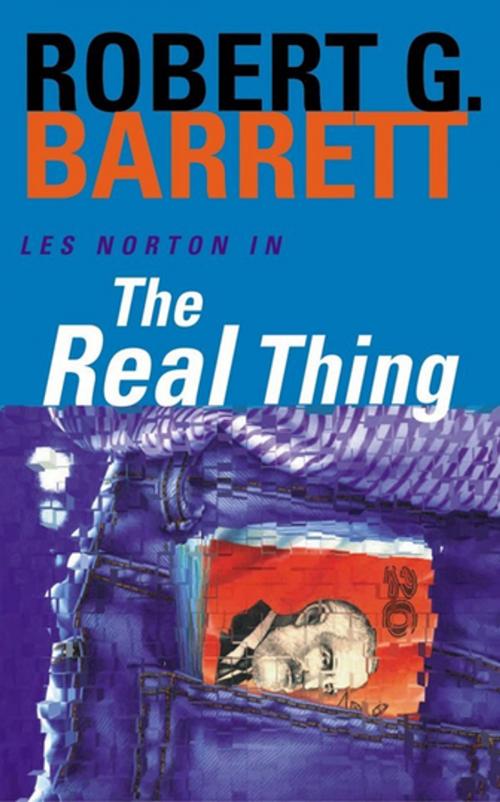 Cover of the book The Real Thing: A Les Norton Novel 2 by Robert G. Barrett, Pan Macmillan Australia