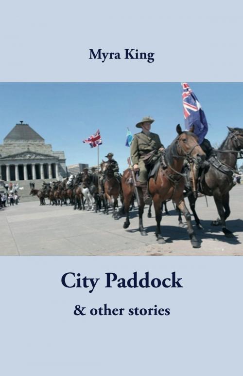 Cover of the book City Paddock by Myra King, Ginninderra Press