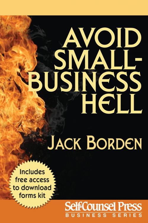 Cover of the book Avoid Small Business Hell by Jack Borden, Self-Counsel Press