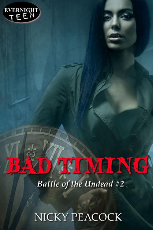 Cover of the book Bad Timing by Nicky Peacock, Evernight Teen