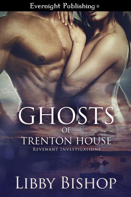Cover of the book Ghosts of Trenton House by Libby Bishop, Evernight Publishing