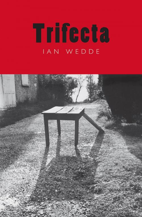 Cover of the book Trifecta by Ian Wedde, Victoria University Press