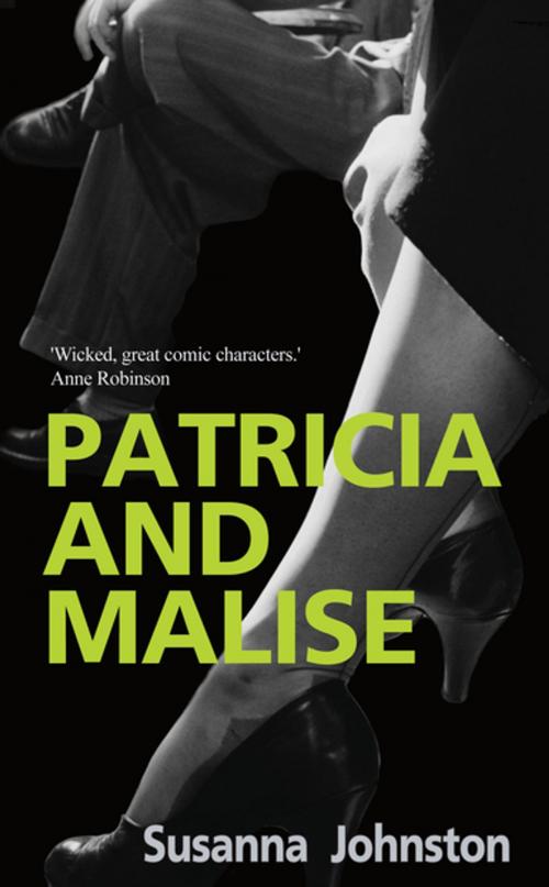 Cover of the book Patricia and Malise by Susanna Johnston, Gibson Square