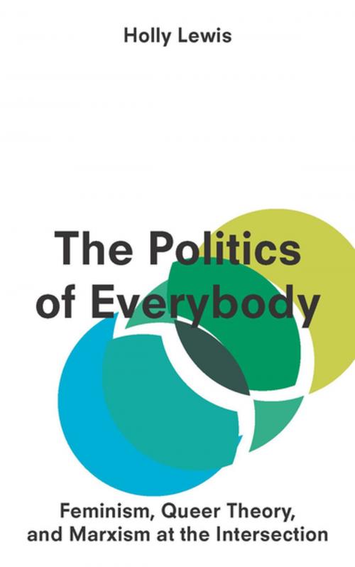 Cover of the book The Politics of Everybody by Assistant Professor Holly Lewis, Zed Books