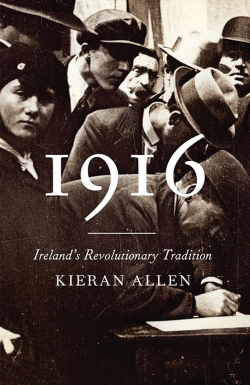 Cover of the book 1916 by Kieran Allen, Pluto Press