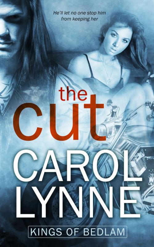 Cover of the book The Cut by Carol Lynne, Totally Entwined Group Ltd