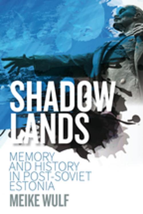 Cover of the book Shadowlands by Meike Wulf, Berghahn Books