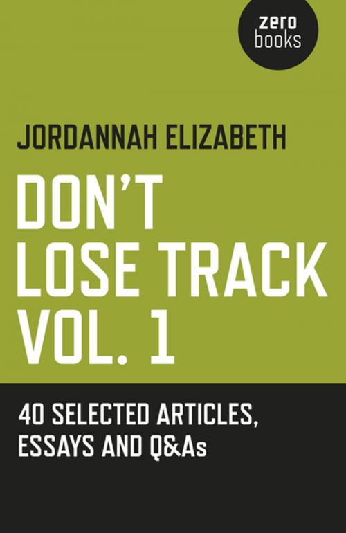 Cover of the book Don't Lose Track by Jordannah Elizabeth, John Hunt Publishing