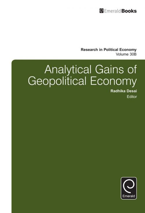 Cover of the book Analytical Gains of Geopolitical Economy by Radhika Desai, Paul Zarembka, Emerald Group Publishing Limited