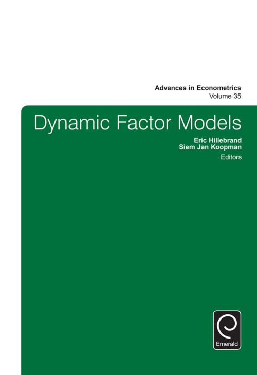 Cover of the book Dynamic Factor Models by Siem Jan Koopman, Eric Hillebrand, Emerald Group Publishing Limited