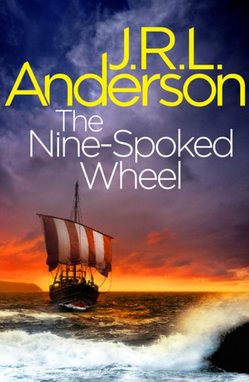 Cover of the book The Nine-Spoked Wheel by JRL Anderson, Bonnier Publishing Fiction