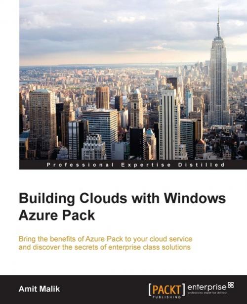 Cover of the book Building Clouds with Windows Azure Pack by Amit Malik, Packt Publishing