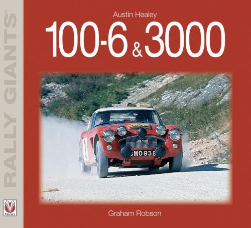 Cover of the book Austin Healey 100-6 & 3000 by Graham Robson, Veloce Publishing Ltd