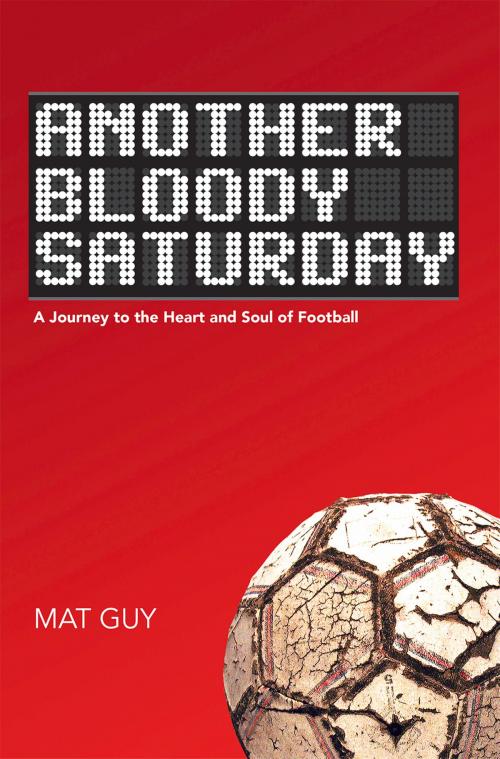 Cover of the book Another Bloody Saturday by Mat Guy, Luath Press Ltd