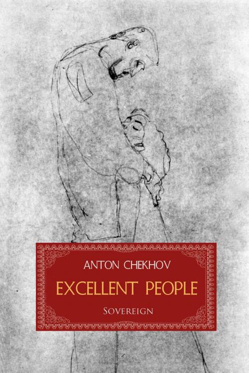 Cover of the book Excellent People by Anton Chekhov, Interactive Media