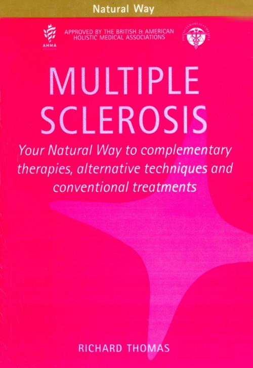 Cover of the book Multiple Sclerosis by Richard Thomas, Pavilion Books
