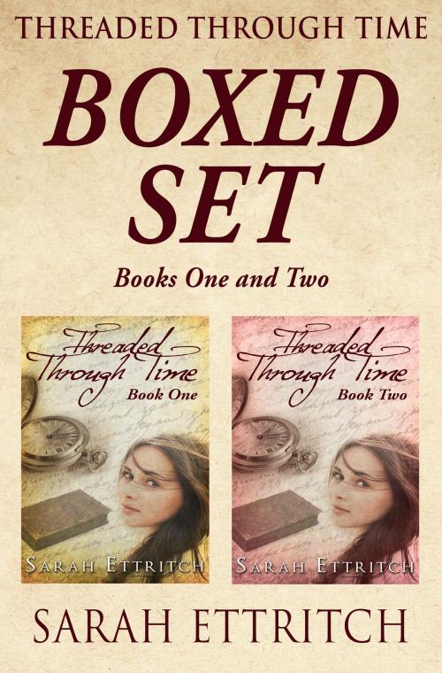 Cover of the book Threaded Through Time, Books One and Two by Sarah Ettritch, Norn Publishing